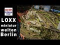 LOXX miniatur welten Berlin Alexa. Modelspoorbaan 1:87 H0