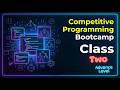 Competitive Programming এ খড়ি Bootcamp | Advance Level | Class 02
