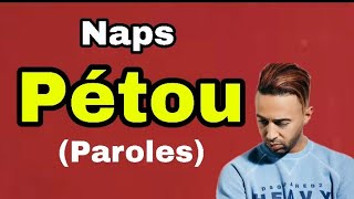 Naps - Pétou (Paroles +Audio)
