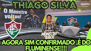 THIAGO SILVA É ANUNCIADO PELO FLUMINENSE E PODERÁ JOGAR APÓS DIA 10 DE JULHO QUANDO A JANELA ABRE!