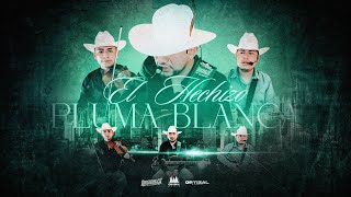 Originales De La Sierra · El Hechizo / Pluma Blanca Session