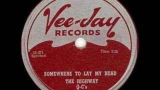 The Highway QCs - Somewhere to Lay My Head chords