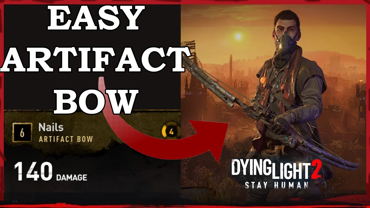 Dying Light 2 Artifact Bow Location How to get a bow YouTube