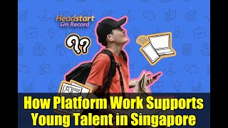 How Platform Work Supports Young Talent in Singapore