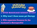 3 things open marriage regret man whos flailing fed up wife