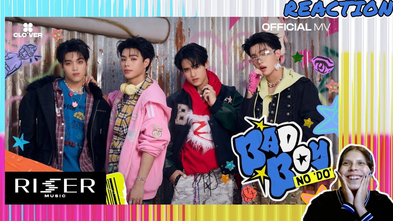 REACTION | Bad Boy No 'DO' - CLO'VER [OFFICIAL MV] 