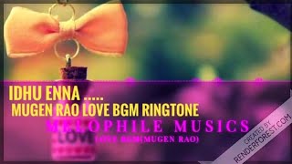 Love Ringtone love Bgm Mugen Rao Love Songs Mugen Rao Love Ringtone Bgm #lovebgm #loveringtone #MM