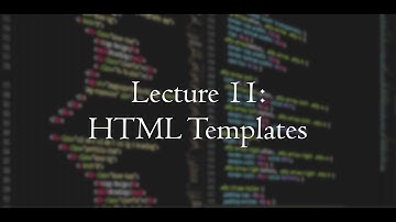 [CSE 312] Lecture 11: HTML Templates