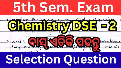 Chemistry DSE 2 Selection questions // 5th Semester exam // DSE 2 important question