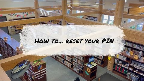 How To Reset Your PIN