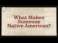 What Makes Someone Native American Ep 4 Of Crash Course Native American History What Makes Someone Native American Ep 4 Of Crash Course Native American History