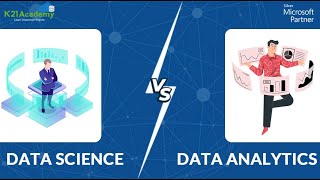 Data Science vs Data Analytics | K21Academy