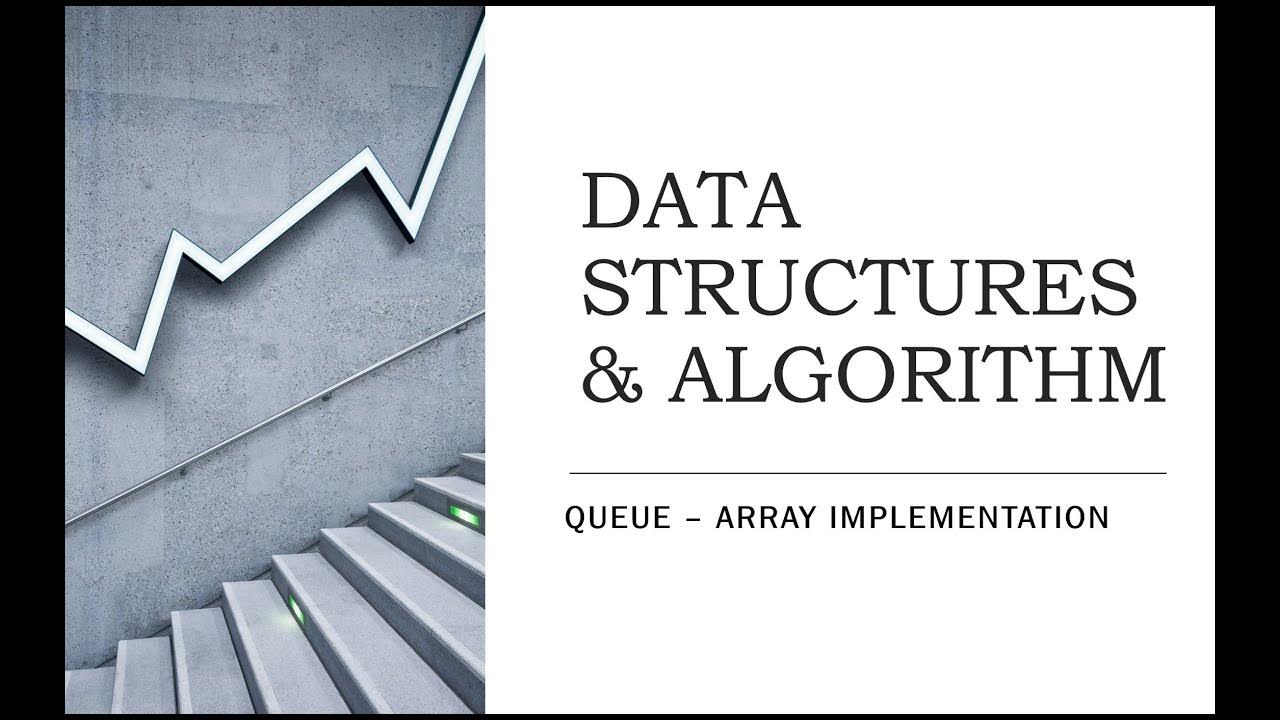 54. Queue - Array Implementation - Program - YouTube image.