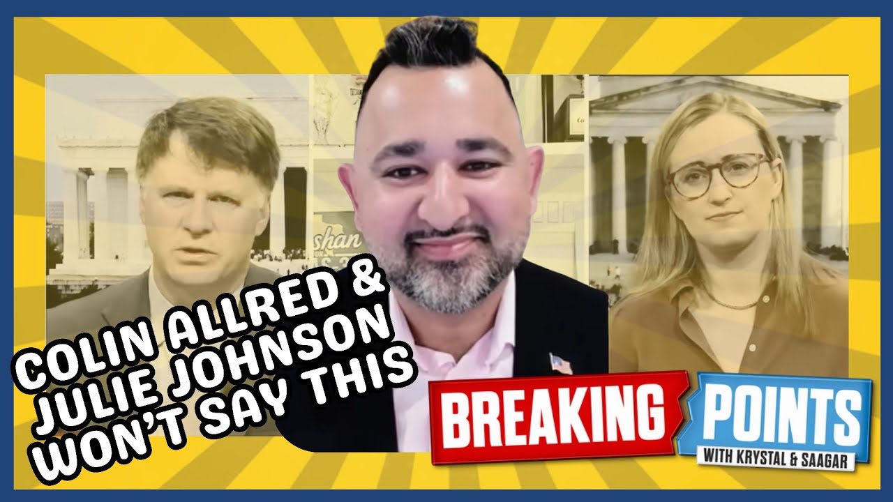 Zeeshan Hafeez takes down Colin Allred and Julie Johnson on Breaking Points