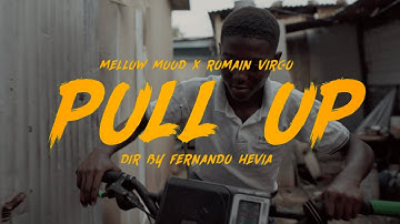 Mellow Mood feat. Romain Virgo - Pull Up (Official video)