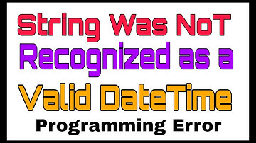 String was not recognized as a Valid Date Time
