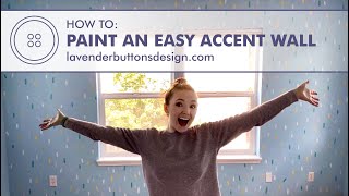 Paint an Easy Accent Wall by Lavender Buttons Design