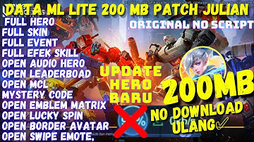 Data Ml Lite 200Mb Full Event Terbaru Patch Julian | Ml Lite |Cara Mengatasi Lag & Patah Patah di ml