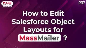 Editing Salesforce Object Layouts for MassMailer
