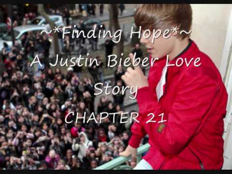 ~*Finding Hope*~ A Justin Bieber Love Story: Chapt...