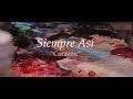 Siempre Así - Corazón (Vídeo Oficial)