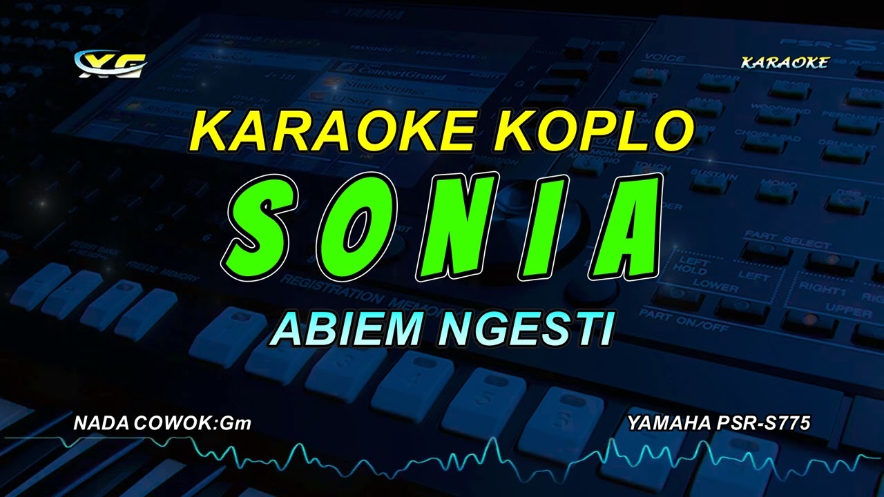 SONIA KARAOKE KOPLO NADA COWOK - (ABIEM NGESTI) Andai Ku Punya Sayap