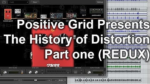Positive Grid Presents:   The History of Distortion Part 1 (REDUX)