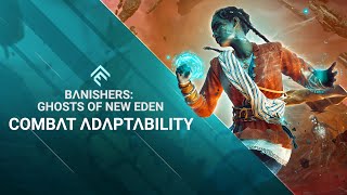 Banishers: Ghosts of New Eden - Combat adaptability