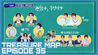 [SUB INDO] TREASURE MAP EPISODE 35