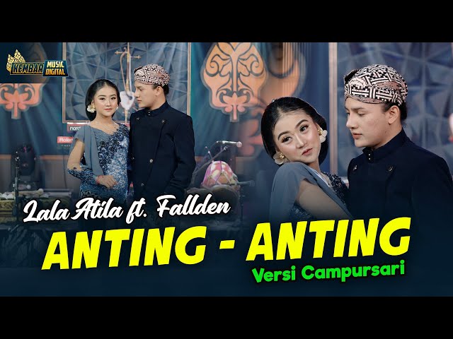 Lala Atila feat. Fallden - Anting Anting - Kembar Campursari ( Official Music Video ) class=