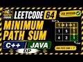 LeetCode 64 | Minimum Path Sum | Revision | C++ &amp; Java Solution | DP