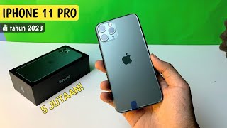 Cuma 5 Jutaan! Unboxing iPhone 11 Pro di tahun 2023 - Masih layak untuk dibeli?