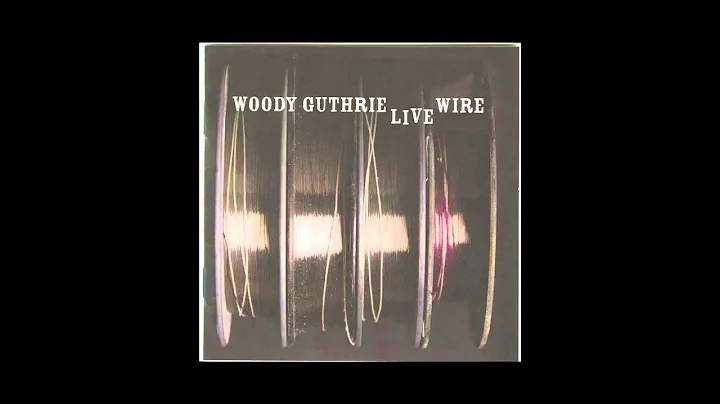 Woody Guthrie - "Intro How Much, How Long" (feat. ...