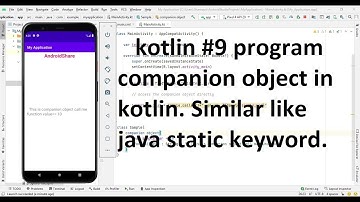 Companion object in kotlin | Replacement of java static keyword in kotlin. #kotlin 9 program.