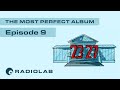 The Most Perfect Album: Episode 9 | Radiolab Presents: More Perfect Podcast | Season 3