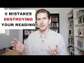 6 mistakes destroying your reading