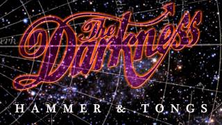 The Darkness - Hammer &amp; Tongs (Official Audio)