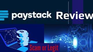 Paystack Review - How To Receive Payment With Paystack - - Is Paystack Scam or Legit