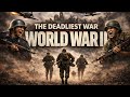 The Deadliest War in History
