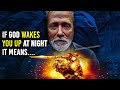 This Is Why God Wakes You Up At Night | Powerful Secrets You Must Know