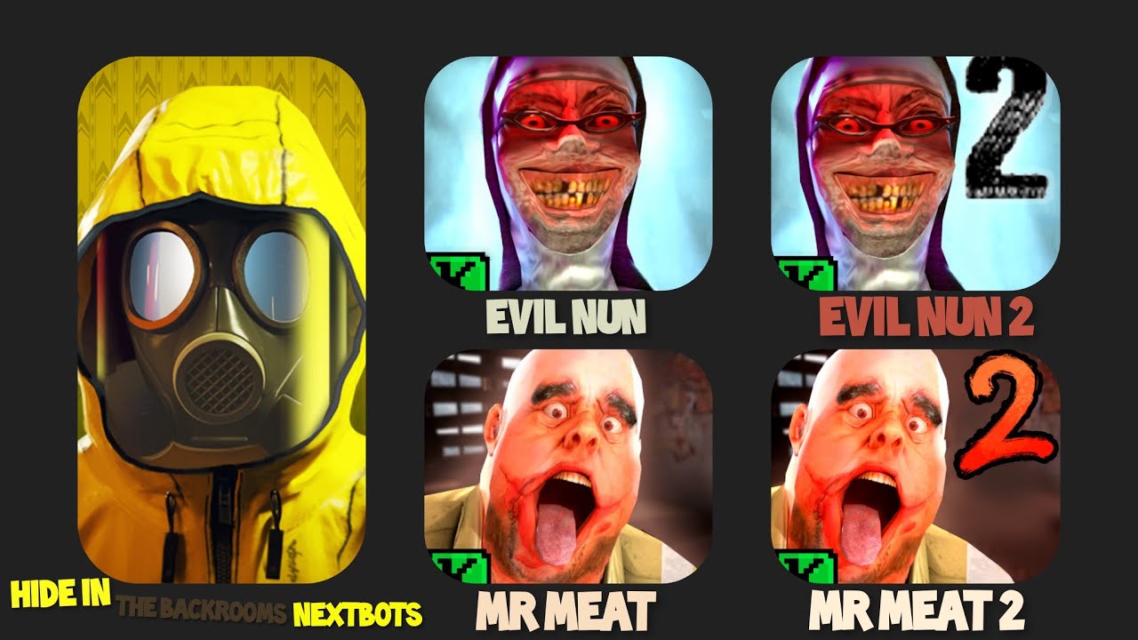 Hide in The Backrooms Nextbots,evil nun 2,mr meat 2 Walkthroughb 