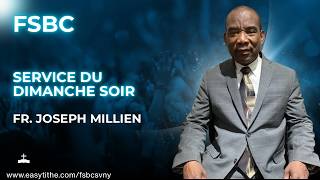 Fr. Joseph Millien | Service du dimanche soir  | FSBC OF SPRING VALLEY, NY | 24 mai, 2026