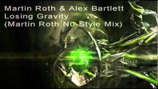 Martin Roth &amp; Alex Bartlett - Losing Gravity (Martin Roth Nu-Style Mix) [ASOT 395].flv