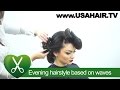 Evening hairstyle based on waves. parikmaxer TV USA