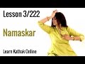 How to do a proper kathak namaskar   frees for beginners by guru pali chandra  lesson 3222