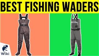 10 Best Fishing Waders 2019