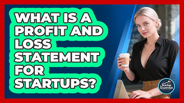 What Is A Profit And Loss Statement For Startups? - The Startup Growth Hub