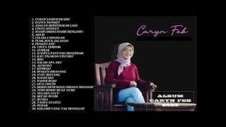 COVER LAGU FULL ALBUM CARYN FEB II TERBARU II TERHITS II TAHUN 2022