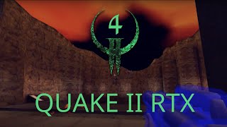 Quake 2 RTX ЭПИЗОД 4 ПРОХОЖДЕНИЕ