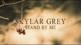 Skylar Grey - Stand By Me (Lyric Video) chords